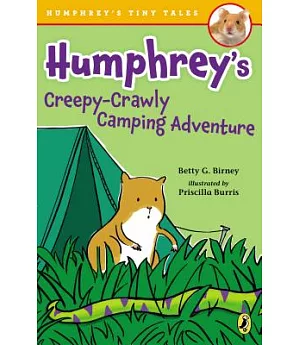 Humphrey’s Creepy-crawly Camping Adventure