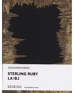 sterling Ruby: LA / BJ