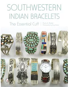 Southwestern Indian Bracelets: The Essential Cuff