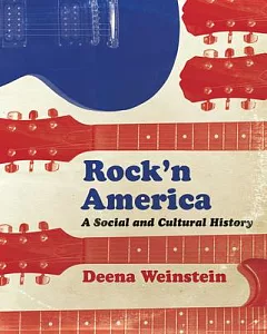 Rock’n America: A Social and Cultural History