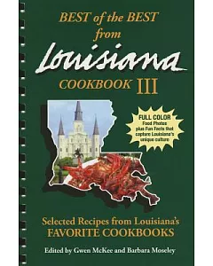 Best of the Best from Louisiana III: Selected Recipes from Louisiana’s Favorite Cookbooks