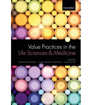 Value Practices in the Life Sciences and Medicine