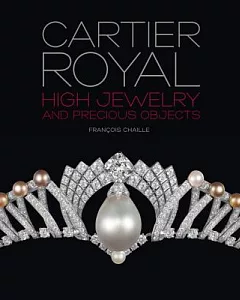 Cartier Royal: High Jewelry and Precious Objects: Biennale des antiquaires et de la haute joaillerie 2014, Paris