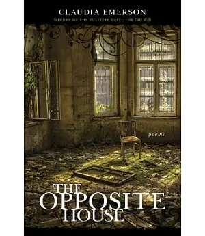 The Opposite House: Poems