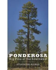 Ponderosa: Big Pine of the Southwest