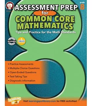 Assessment Prep for Common Core Mathematics, Grade 8: Tips and Prctice for the Math Standards