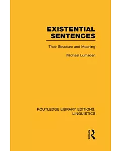 Existential Sentences: Their Structure and Meaning