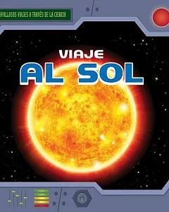 Viaje Al Sol / a Trip to the Sun