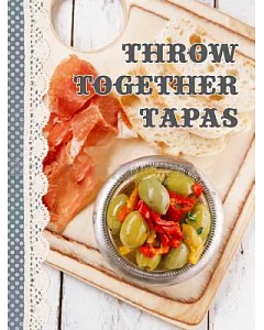 Throw Together Tapas
