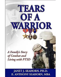 Tears of a Warrior: A Family’s Story of Combat and Living With Ptsd