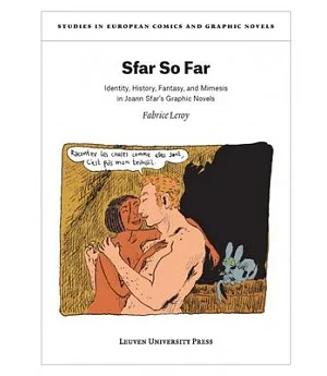 Sfar So Far: Identity, History, Fantasy, and Mimesis in Joann Sfar’s Graphic Novels