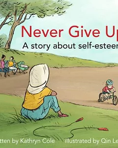 Never Give Up: A Story About Self-esteem