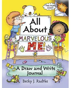 All About Marvelous Me!: A Draw and Write Journal