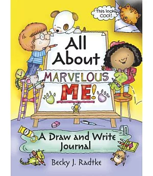 All About Marvelous Me!: A Draw and Write Journal