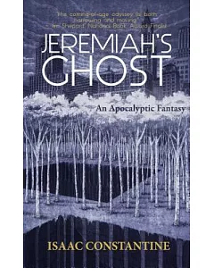 Jeremiah’s Ghost: An Apocalyptic Fantasy