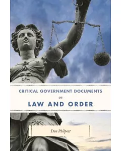 Critical Government Documents on Law and Order