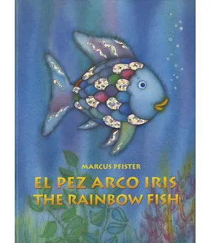 El perz arco iris / The Rainbow Fish