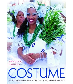 Costume: Performing Identities Through Dress