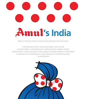 Amul’s India: Based on 50 Years of Amul Advertising