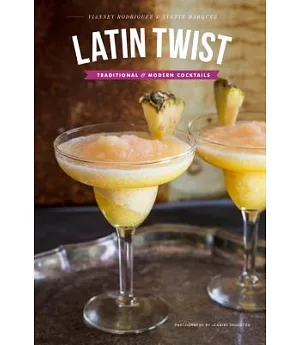 Latin Twist: Traditional & Modern Cocktails