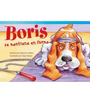 Boris se mantiene en forma / Boris Keeps Fit