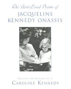 The Best Loved Poems of Jacqueline Kennedy Onassis