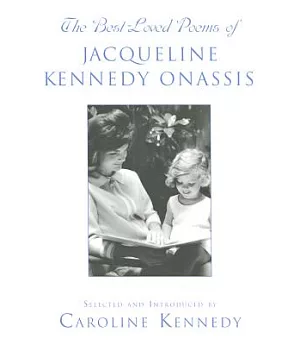 The Best Loved Poems of Jacqueline Kennedy Onassis