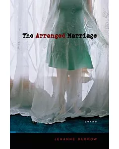 The Arranged Marriage: Poems