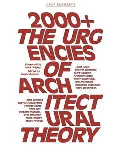 2000+: The Urgencies of Architectural Theory