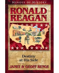 Ronald Reagan: Destiny at His Side