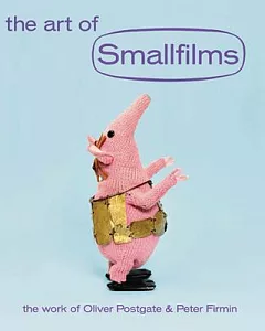 The Art of Smallfilms: The Work of Oliver Postgate & Peter Firmin