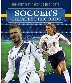 Soccer’s Greatest Records