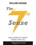 The 7th Sense: How Flashes of Insight Change Your Life