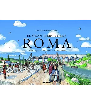 El gran libro sobre Roma / The Big Book on Rome