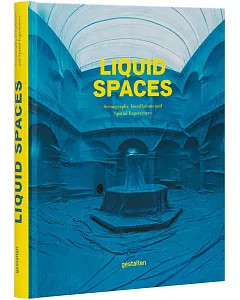 Liquid Spaces: Scenography, Installations and Spatial Experiences
