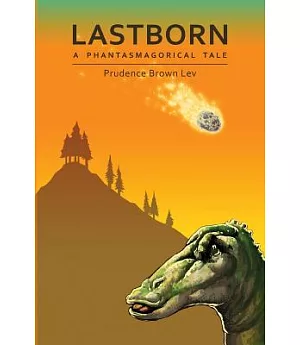 Lastborn: A Phantasmagorical Tale