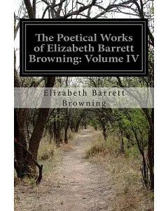 The Poetical Works of elizabeth barrett Browning
