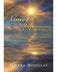 From Grief to Grace