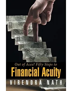 Out of Aces?: Fifty Steps to Financial Acuity