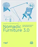 Nomadic Furniture 3.0: New Liberated Living