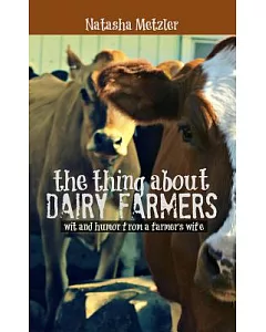 The Thing About Dairy Farmers