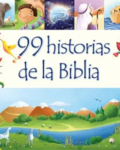 99 historias de la Biblia / 99 Stories from the Bible