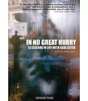 In No Great Hurry: 13 Lessons in Life With Saul Leiter