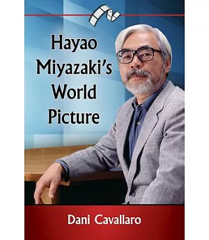 Hayao Miyazaki’s World Picture