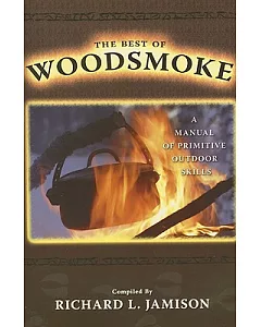 The Best of Woodsmoke: A Manual of Primitive Outdoor Skills