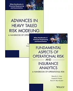 Fundamental Aspects of Operational Risk and Insurance Analytics + Advances in Heavy Tailed Risk Modeling