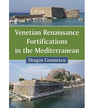 Venetian Renaissance Fortifications in the Mediterranean