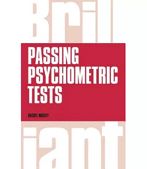 Brilliant Passing Psychometric Tests: Tackling Selection Tests With Confidence