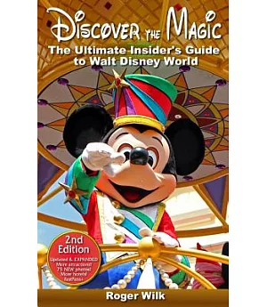 Discover the Magic: The Ultimate Insider’s Guide to Walt Disney World