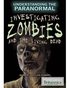 Investigating Zombies and the Living Dead